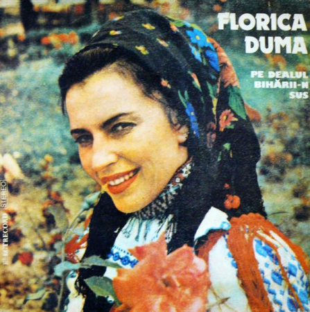 Muzică Populară/Lăutarească - Florica Duma - Pe Dealul Bihării-n Sus, (Disc Vinil)