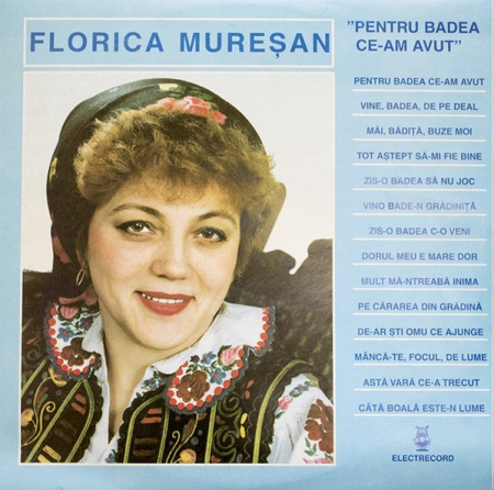 Noutăți - Florica Mureșan – Pentru Badea Ce-am Avut (CASETA)