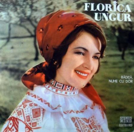 Muzică Populară/Lăutarească - Florica Ungur - Bădiță, Nume Cu Dor, (Disc Vinil)