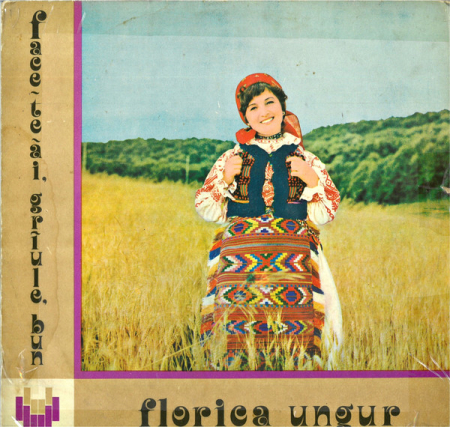 Noutăți - Florica Ungur – Face-te-ai, Grîule, Bun (VINIL)