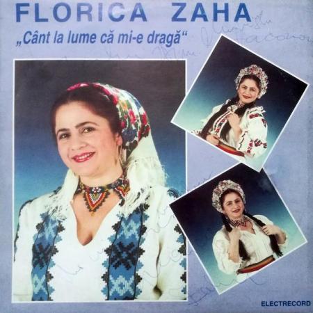 Florica Zaha - Cânt La Lume Că Mi-e Dragă, (Disc Vinil) [0]