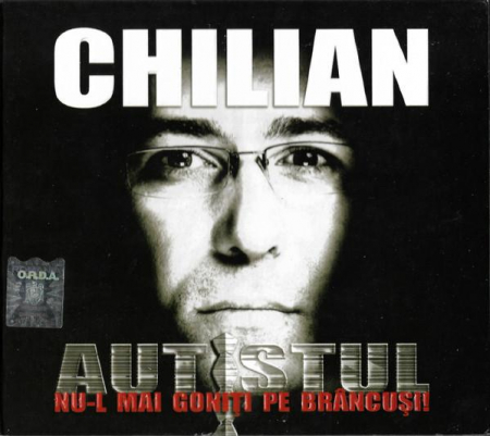 Cd-uri - Florin Chilian - Autistul (Nu-l Mai Goniţi Pe Brâncuşi), (CD)