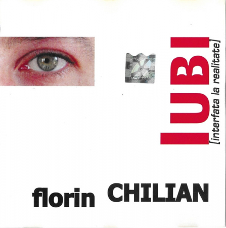 Florin Chilian - Iubi (Interfață La Realitate) , (CD) [0]