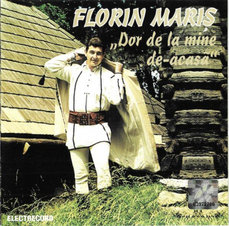 Muzică Populară/Lăutarească - Florin Mariș - Dor De La Mine De-Acasa, (CD)