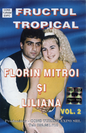 Florin Mitroi și Liliana (20) – Vol. 2 Fructul Tropical (CASETA) [0]
