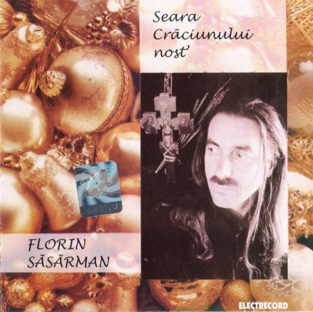Cd-uri - Florin Săsărman - Seara Craciunului Nost’ (Colinde), (CD)