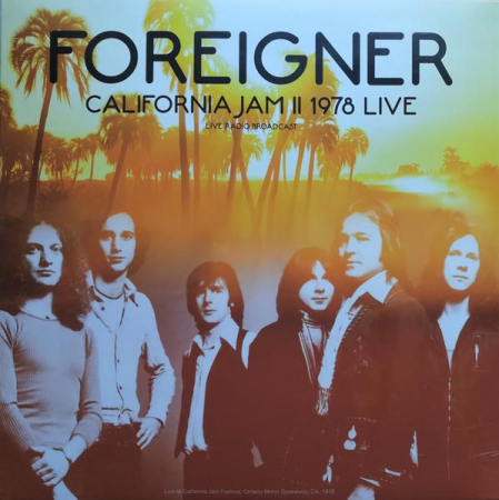Discuri vinil - Foreigner - California Jam II 1978 Live