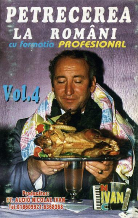 Casete audio - Formația Profesional - Petrecerea La Români Vol. 4, (Casetă Audio)