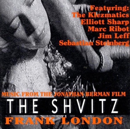 Cd-uri - Frank London - The Shvitz (Music From The Jonathan Berman Film) (CD)