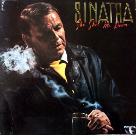 Frank Sinatra - She Shot Me Down, (Disc Vinil) [0]