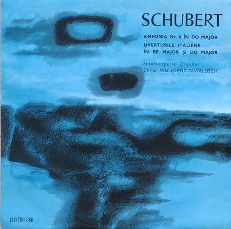Discuri vinil - Franz Schubert - Simfonia Nr. 6 In Do Major / Uverturile Italiene In Re Major Și Do Major