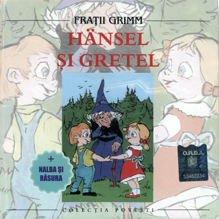Povesti/Teatru/Non-Music - Frații Grimm* – Hänsel Și Gretel (+ Nalba Și Răsura) (CD)