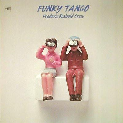 Jazz/Funk/Soul - Frederic Rabold Crew - Funky Tango (Disc Vinil)