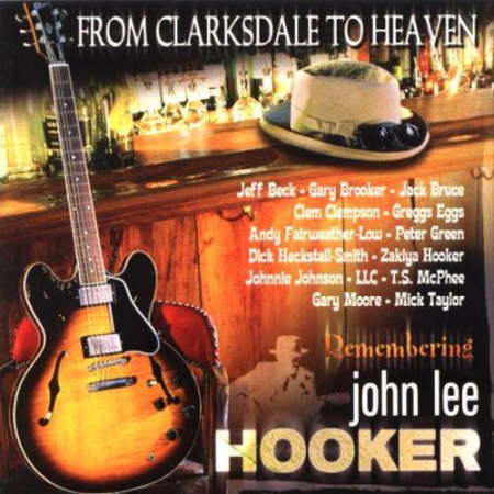 Cd-uri - From Clarksdale To Heaven - Remembering John Lee Hooker (CD)