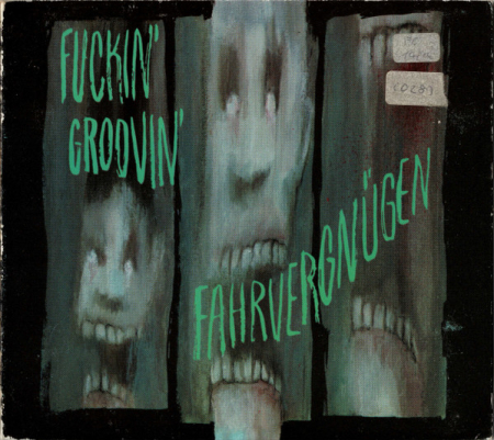 Cd-uri - Fuckin' Groovin' Fahrvergnügen (CD)