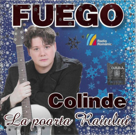 Colinde - FUEGO - Colinde La Poarta Raiului , (CD)