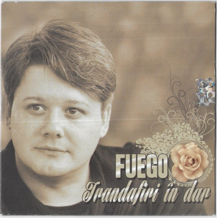 Cd-uri - FUEGO – Trandafiri În Dar (CD)