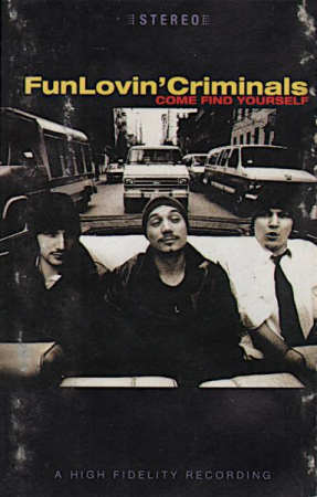 Hip-Hop - Fun Lovin' Criminals - Come Find Yourself (Caseta Audio)