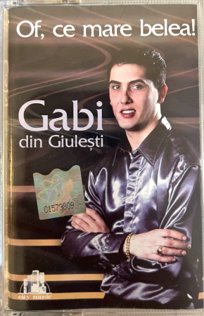 Casete audio - Gabi din Giulești – Of, Ce Mare Belea!