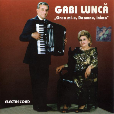 Cd-uri - Gabi Luncă - Grea Mi-e, Doamne, Inima, (CD)