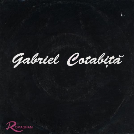 Muzică Ușoară - Gabriel Cotabiță - Vei Plăti, (Disc Vinil)