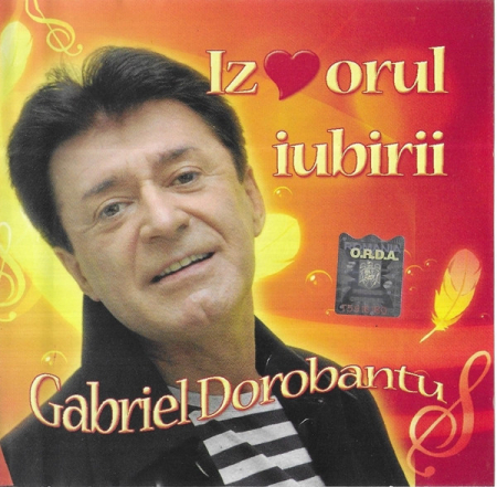 Cd-uri - Gabriel Dorobanțu – Iz♥orul Iubirii (CD)