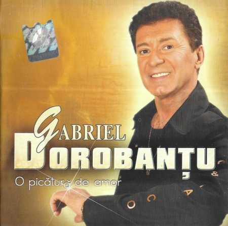 Pop - Gabriel Dorobanțu - O Picătură De Amor, (CD)