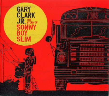 Gary Clark Jr. - The Story Of Sonny Boy Slim (CD) [1]