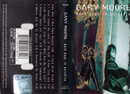 Casete audio - Gary Moore - Dark Days In Paradise (Caseta Audio)