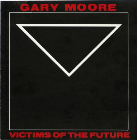 Cd-uri - Gary Moore - Victims Of The Future