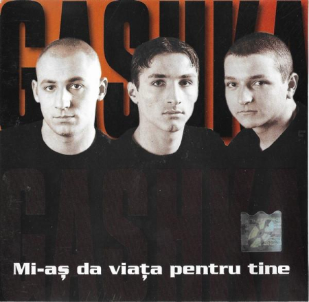 Cd-uri - Gashka - Mi-aș Da Viața Pentru Tine