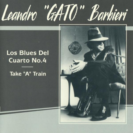 Jazz/Funk/Soul - Gato Barbieri - Los Blues Del Cuarto No.4 / Take "A" Train, (CD)