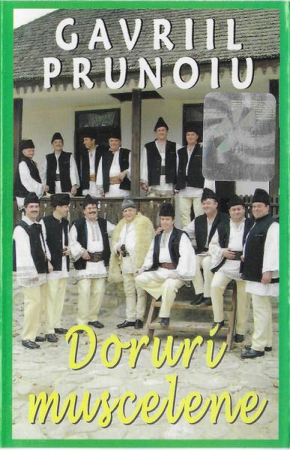 Casete audio - Gavril Prunoiu - Doruri Muscelene