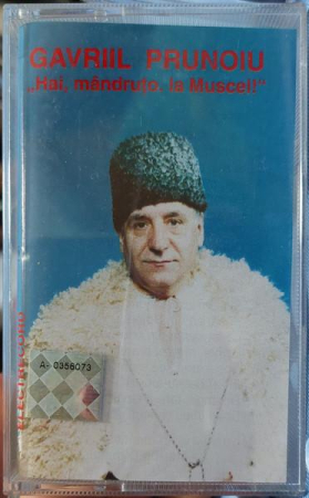 Muzică Populară/Lăutarească - Gavril Prunoiu - Hai, Mândruțo, La Muscel!, (Casetă Audio)