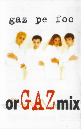Pop - Gaz Pe Foc - OrGAZmix, (Casetă Audio)