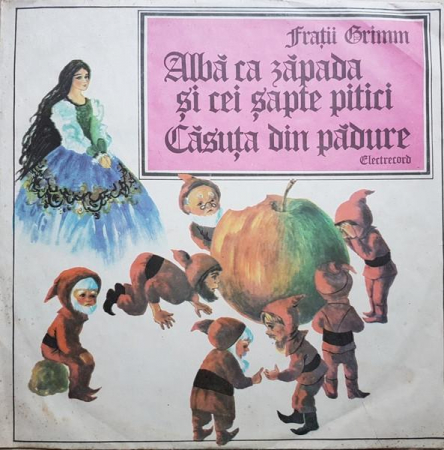 Gebrüder Grimm - Albă Ca Zăpada Și Cei Șapte Pitici / Căsuța Din Pădure, (Disc Vinil) [0]