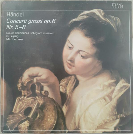 Discuri vinil - Georg Friedrich Händel - Concerti Grossi Op. 6 Nr. 5-8