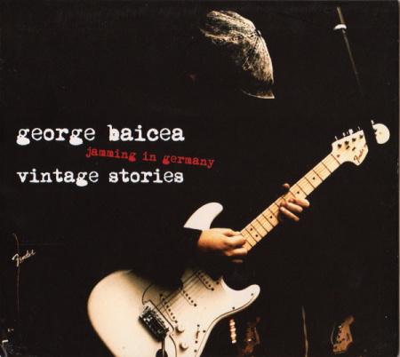 Cd-uri - George Baicea – Vintage Stories - Jamming In Germany (CD)