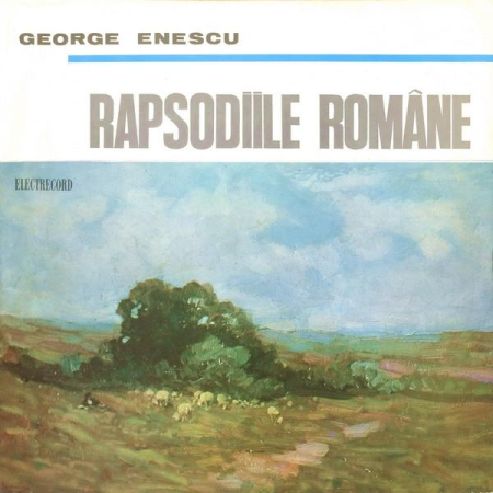 Muzică Clasică - George Enescu - Rapsodiile Române(Disc Vinil)