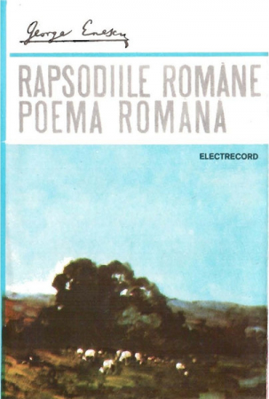Muzică Clasică - George Enescu - Rapsodiile Române / Poema Română , (Casetă Audio)