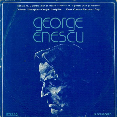 Discuri vinil - George Enescu - Sonata Nr. 2 Pentru Pian Şi Vioară - Sonata Nr. 2 Pentru Pian Şi Violoncel