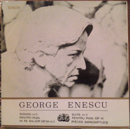 George Enescu - Sonata Nr. 3 Pentru Pian În Re Major Op. 24 Nr. 3 / Suita Nr. 3 Pentru Pian Op. 18 (Pièces Impromptues), (Disc Vinil) [0]