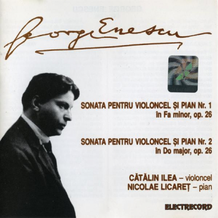 George Enescu - Sonata Pentru Violoncel Și Pian Nr. 1 În Fa Minor, Op. 26 / Sonata Pentru Violoncel Și Pian Nr. 2 În Do Major, Op. 26, (CD) [0]