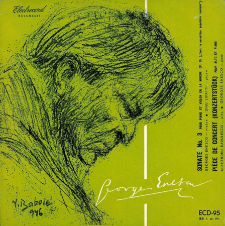 Muzică Clasică - George Enescu - Sonate No. 3 Pour Piano Et Violon En La Mineur, Op. 25 („Dans Le Caractère Populaire Roumain“) / Pièce De Concert (Konzertstück) Pour Alto Et Piano (Disc Vinil)