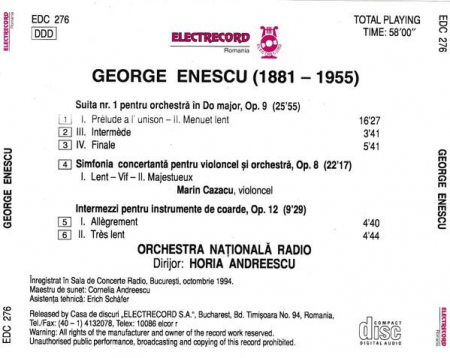 George Enescu - Suita Nr. 1 Pentru Orchestră În Do Major Op. 9 / Simfonia Concertantă Pentru Violoncel Și Orchestră Op. 8 / Intermezzi Pentru Instrumente De Coarde Op. 12, (CD) [1]