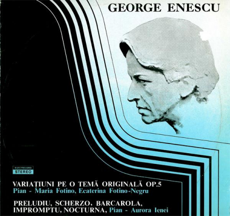Muzică Clasică - George Enescu - Variațiuni Pe O Temă Originală Op.5 / Preludiu, Scherzo, Barcarola, Impromptu, Nocturna, (Disc Vinil)