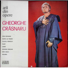 Discuri vinil - Gheorghe Crăsnaru – Arii Din Opere (Disc Vinil)