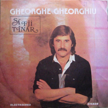 Discuri vinil - Gheorghe Gheorghiu - Să Fii Tînăr