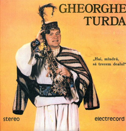 Discuri vinil - Gheorghe Turda - Hai, Mîndră, Să Trecem Dealul (Disc Vinil)