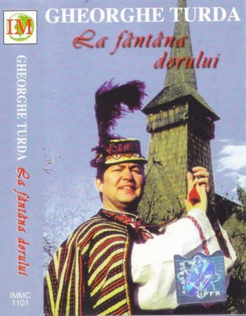 Casete audio - Gheorghe Turda - La Fântâna Dorului, (Casetă Audio)